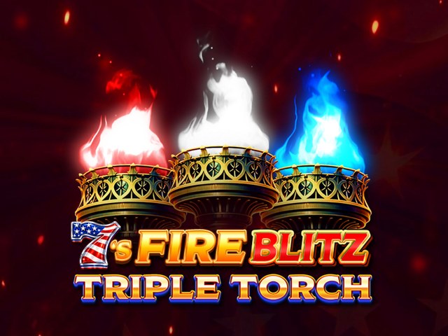 7s Fire Blitz Triple Torch
