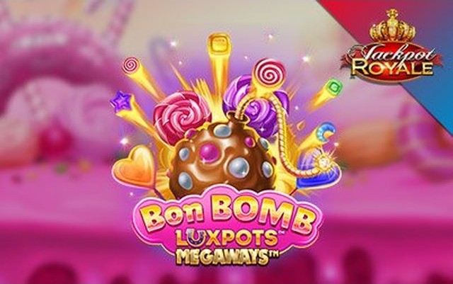 Bon Bomb Luxpots Megaways JPR